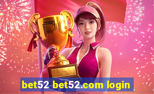 bet52 bet52.com login